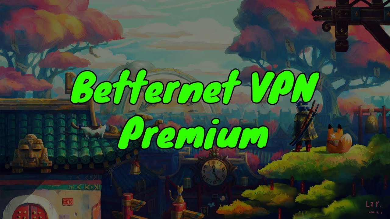 Betternet VPN Premium 2020 Crack