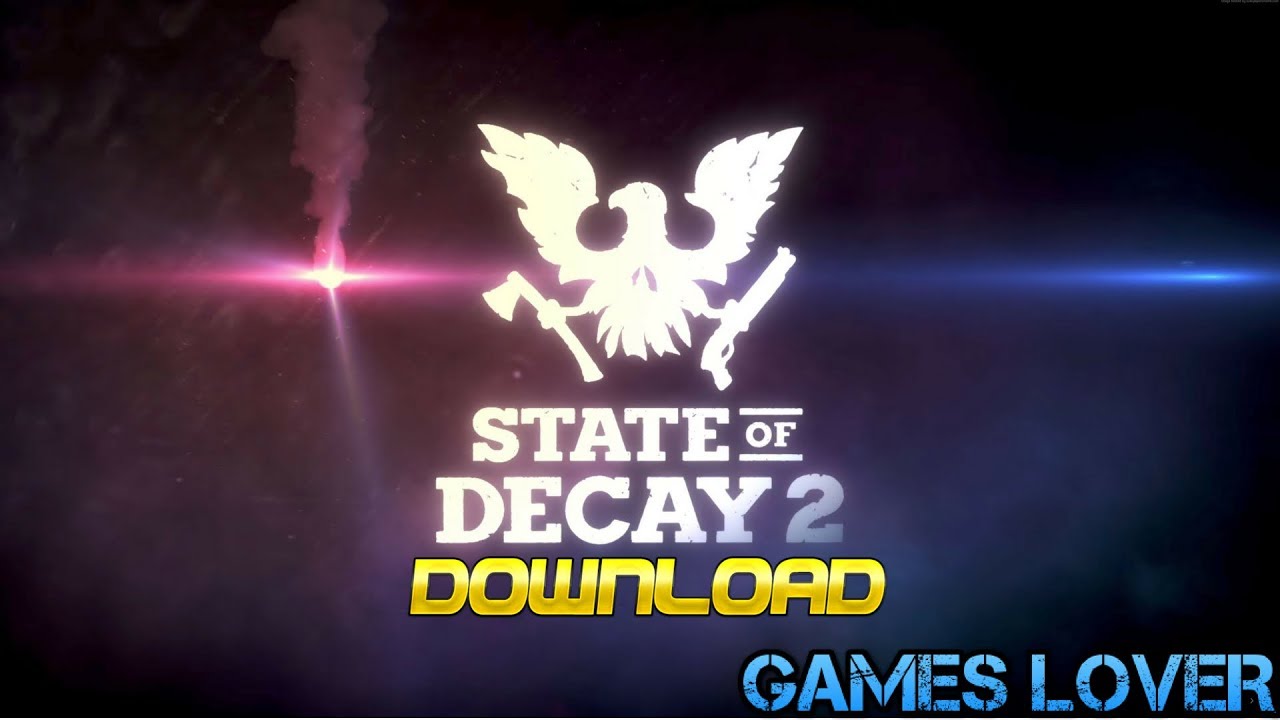 State Of Decay 2 Crack PC Game 