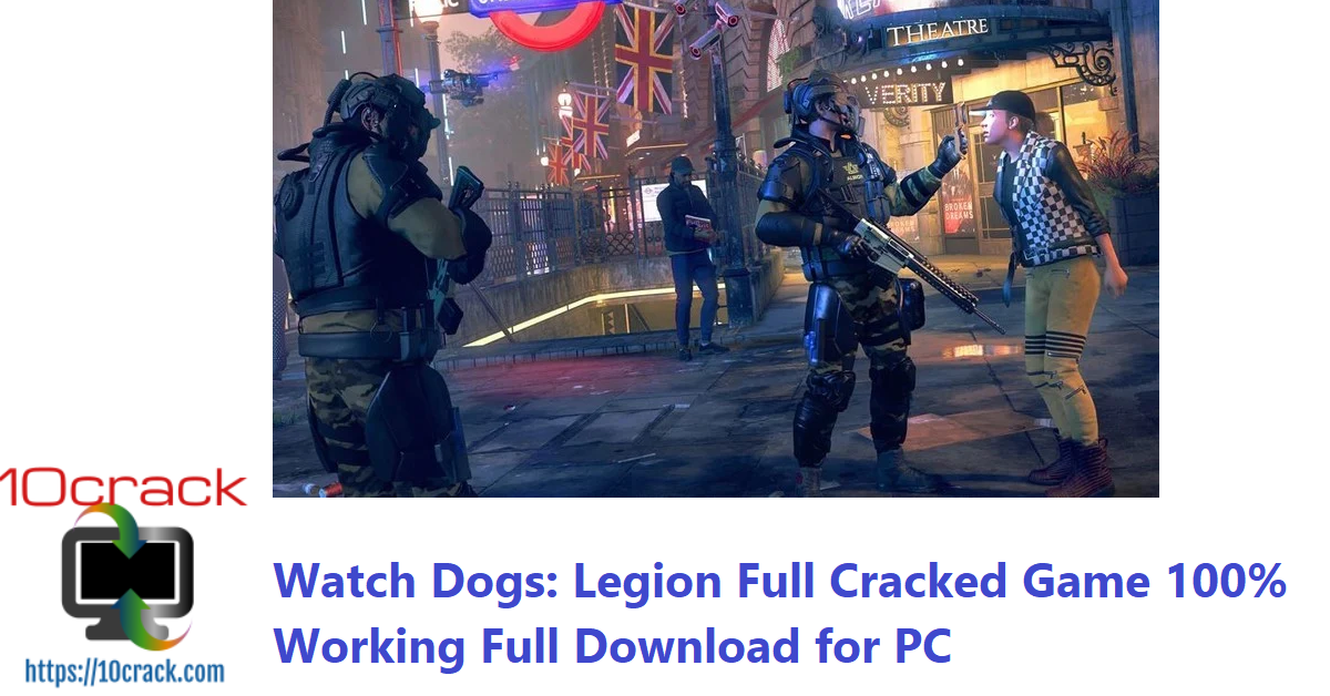 Watch Dogs Legion Full Cracked Game 100% Working Full Download for PC