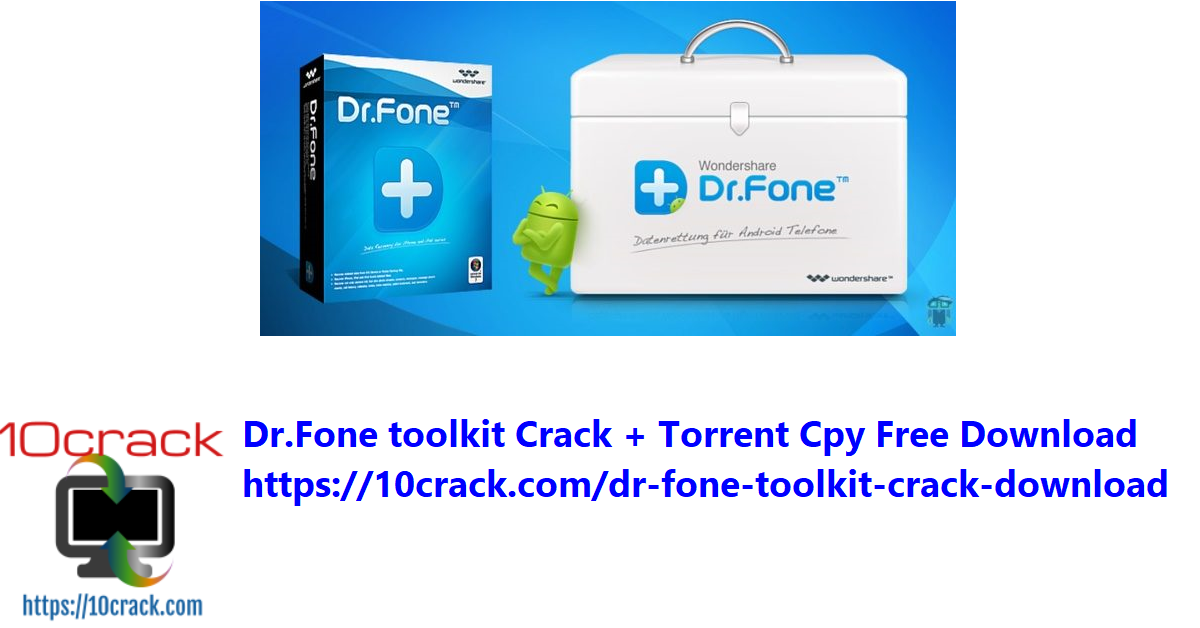 Dr.Fone toolkit Crack + Torrent Cpy Free Download