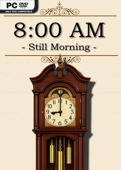 8AM Still Morning Build 21922333