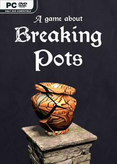 A Game About Breaking Pots Build 21868789