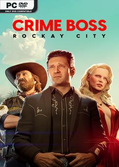 Crime Boss Rockay City Complete Collection v1.20.1