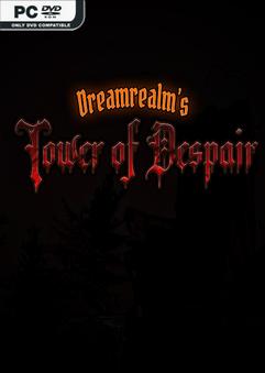 Dreamrealms Tower of Despair Build 21175397