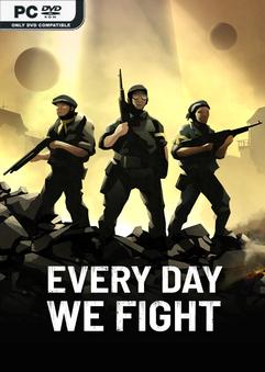 Every Day We Fight v0.8.2.3