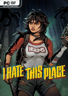 I Hate This Place v1.05