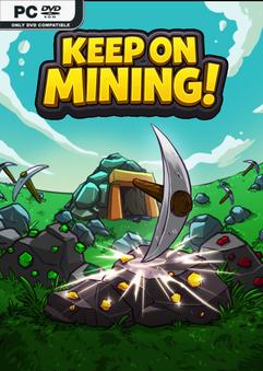 Keep on Mining Build 22162786