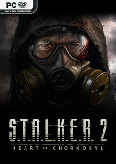 S.T.A.L.K.E.R 2 Heart of Chornobyl v1.9