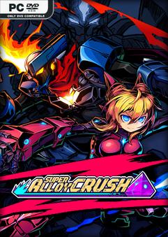 Super Alloy Crush Build 22800675