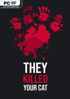 They Killed Your Cat Build 22130763