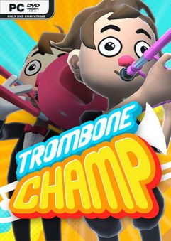 Trombone Champ Build 22236832
