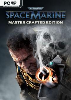 Warhammer 40000 Space Marine Master Crafted Edition v1.0.1041.4326