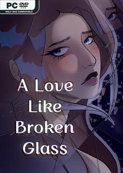 A Love Like Broken Glass Build 22858352