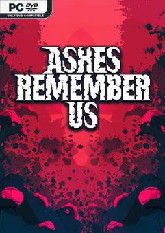 Ashes Remember Us Build 23044306