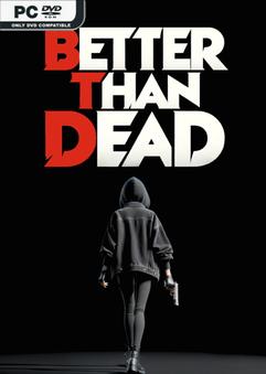 Better Than Dead v0.19