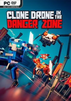 Clone Drone in the Danger Zone v1.9.0.114