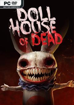 Dollhouse of Dead Build 11022026
