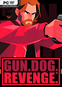 GUN DOG REVENGE Build 22543538