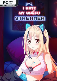 I Hate My Waifu Streamer v1.0.5
