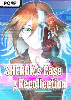 SHEROKs Case Recollection Build 22937086