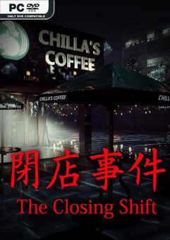 The Closing Shift v1.11