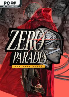 ZERO PARADES For Dead Spies-Repack
