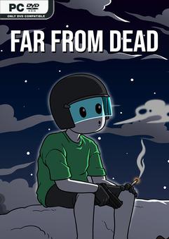 FAR FROM DEAD Build 23472763