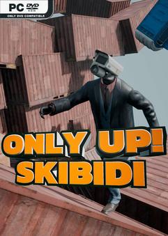 Only Up SKIBIDI TOGETHER v1.5