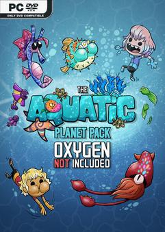 Oxygen Not Included The Aquatic Planet Pack