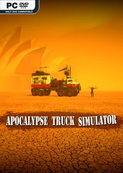 Apocalypse Truck Simulator Build 21774564