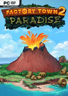 Factory Town 2 Paradise Early Access