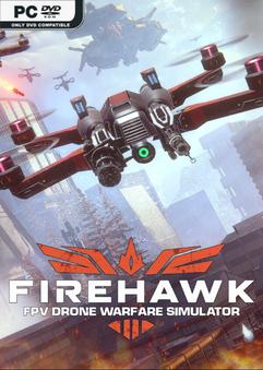 Firehawk FPV Drone Warfare Simulator v20260704