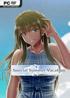 My Special Summer Vacation 2