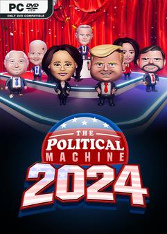 The Political Machine 2024 2026 Edition
