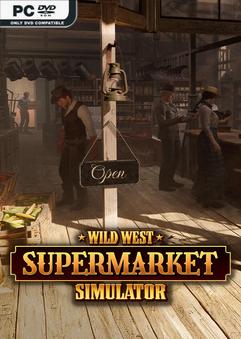 Wild West Supermarket Simulator Build 23852664